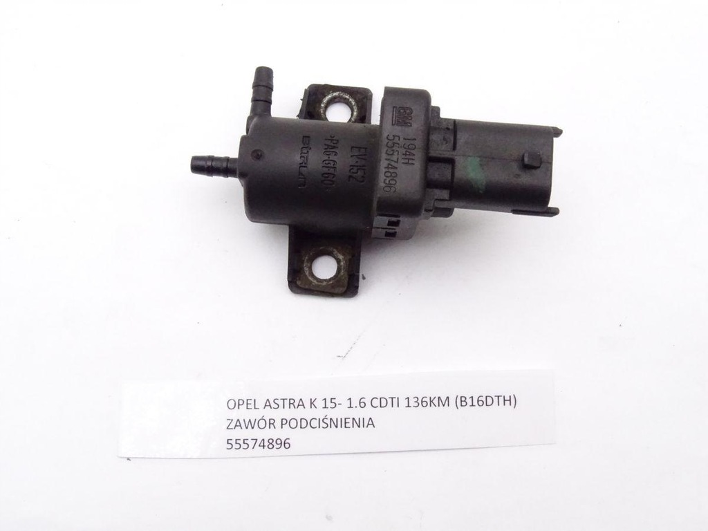 OPEL ASTRA K 15-19 1.6 CDTI TURBINEN-VAKUUMVENTIL 55574896 Product image